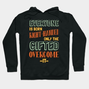 Funny Left Handed Quote Hoodie